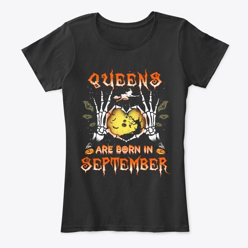 Queens Are Born In September Halloween